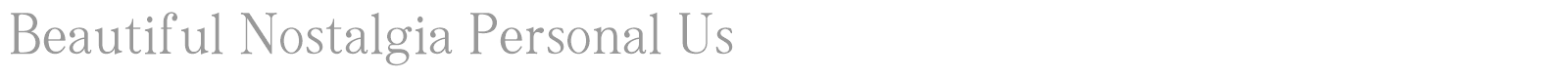 Beautiful Nostalgia font preview